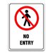 NO ENTRY SIGN